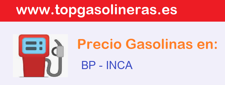 Precios gasolina en BP - inca